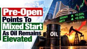 Pre-Open Points To Mixed Start As Oil Remains Elevated