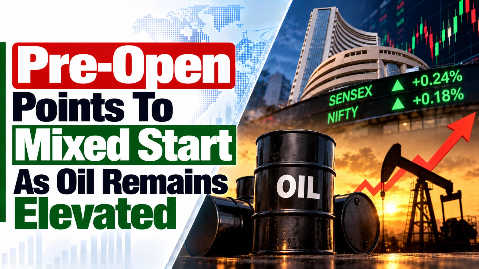 Pre-Open Points To Mixed Start As Oil Remains Elevated