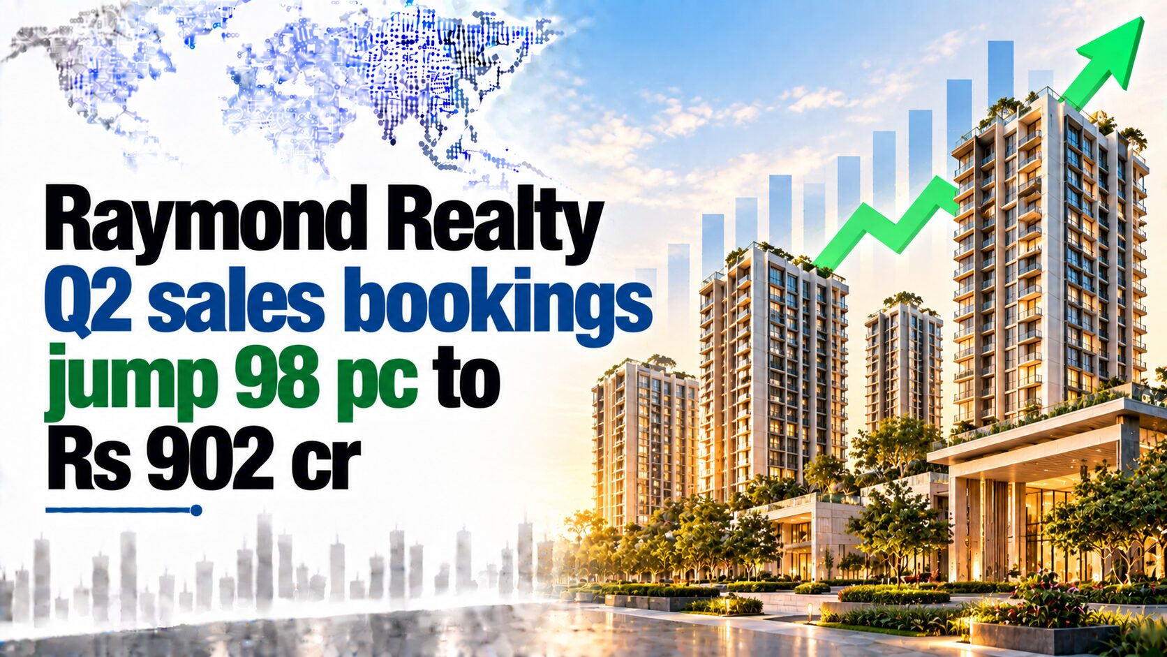 Raymond Realty Q2 Sales Bookings Jump 98% to Rs 902 Cr