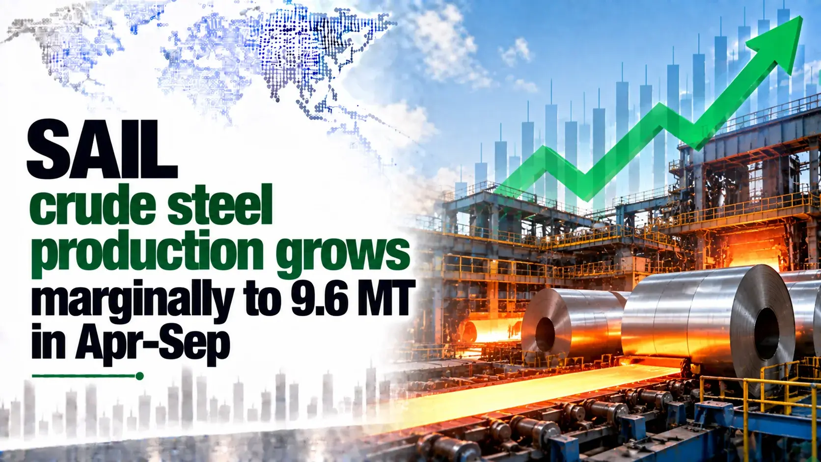 SAIL Crude Steel Production Grows Marginally to 9.6 MT in April-September