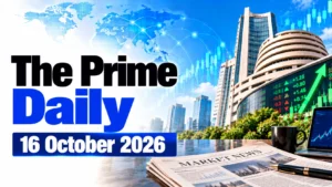 The Prime Daily: 16 October 2026