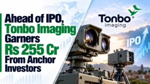 Ahead of IPO, Tonbo Imaging Garners Rs 255 Cr From Anchor Investors