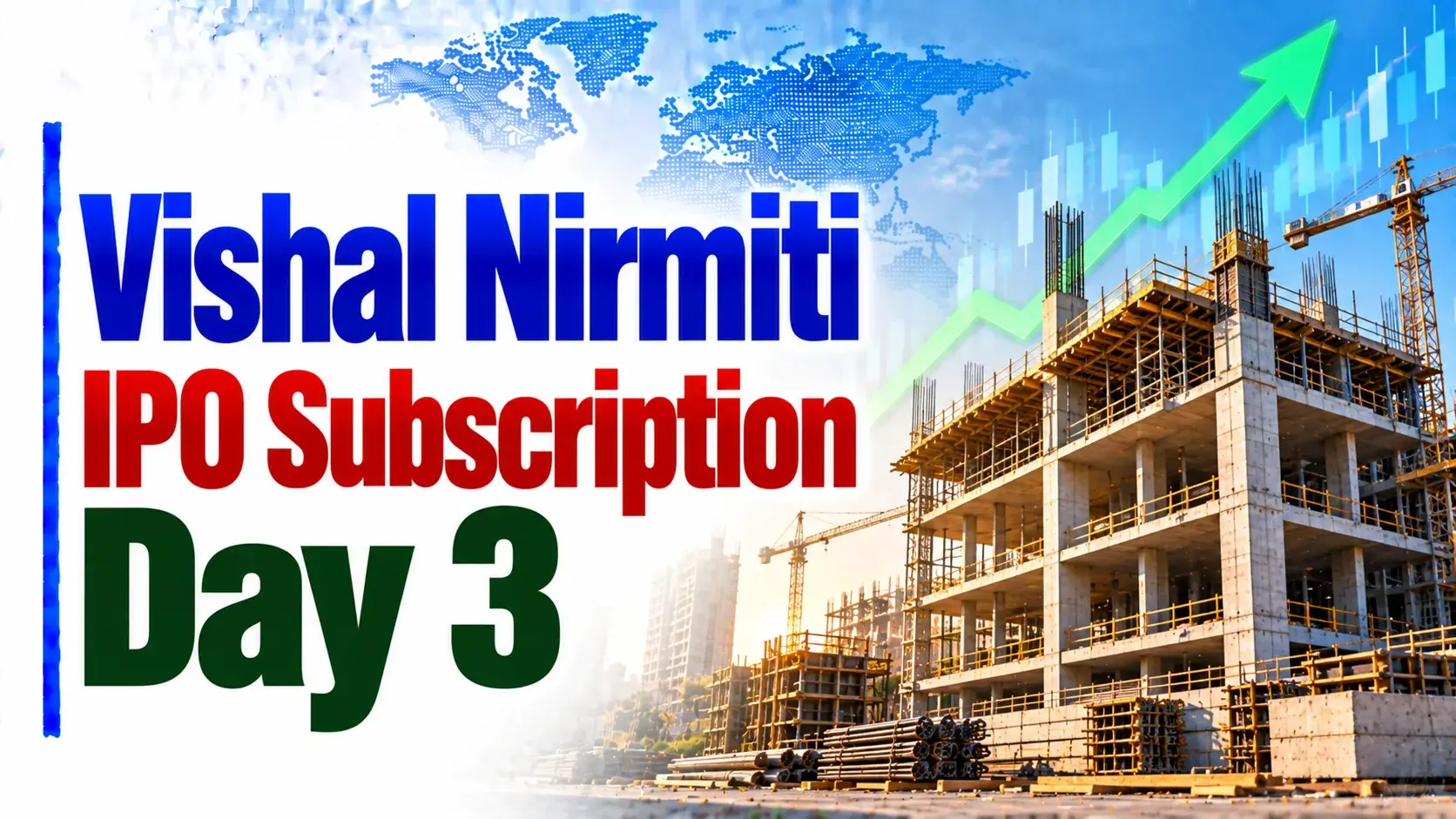 Vishal Nirmiti IPO Subscription Status Day 3