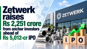 Zetwerk Raises Rs 2,251 Crore From Anchor Investors Ahead of Rs 5,012-Cr IPO