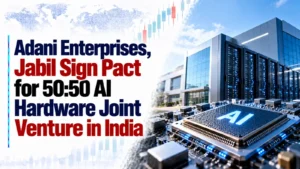 Adani Enterprises, Jabil Sign Pact for 50:50 AI Hardware Joint Venture in India
