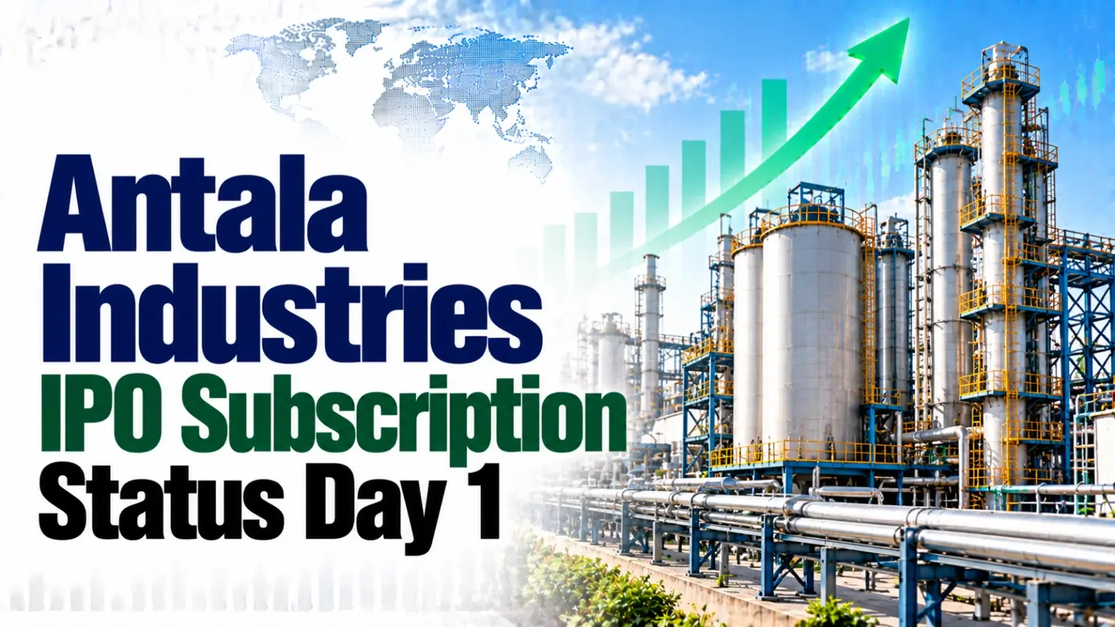 Antala Industries IPO Subscription Status Day 1