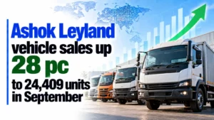 Ashok Leyland Vehicle Sales Up 28% to 24,409 Units in September