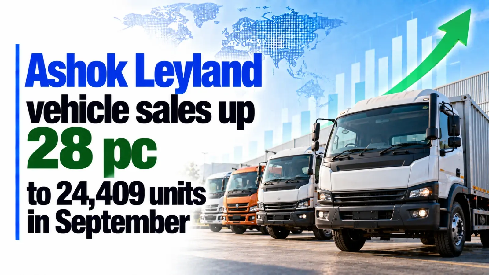 Ashok Leyland Vehicle Sales Up 28% to 24,409 Units in September