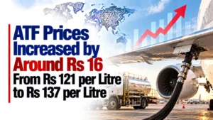 ATF Prices Increased by Around Rs 16 From Rs 121 per Litre to Rs 137 per Litre