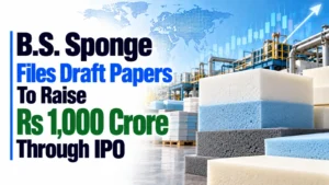 B.S. Sponge Files Draft Papers To Raise Rs 1,000 Crore Through IPO