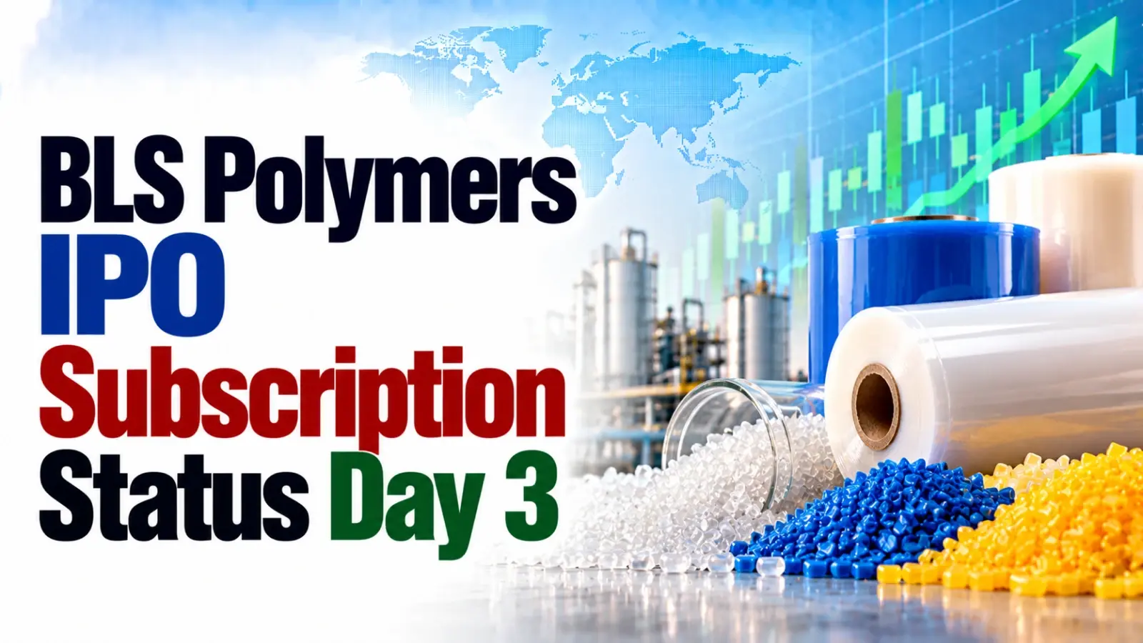BLS Polymers IPO Subscription Status Day 3