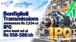 Bonfiglioli Transmissions Announces Rs 2,534-Cr IPO; Price Band Set at Rs 558–586/Sh