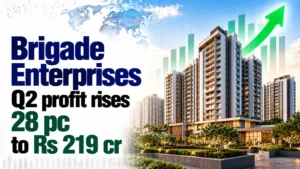 Brigade Enterprises Q2 Profit Rises 28% to Rs 219 Cr