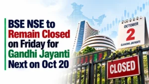 BSE, NSE to Remain Closed on Friday for Gandhi Jayanti; Next Holiday on October 20