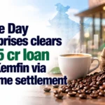 Coffee Day Enterprises Clears Rs 25 Cr Loan With Kemfin via One-Time Settlement