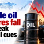 Crude Oil Futures Fall on Weak Global Cues