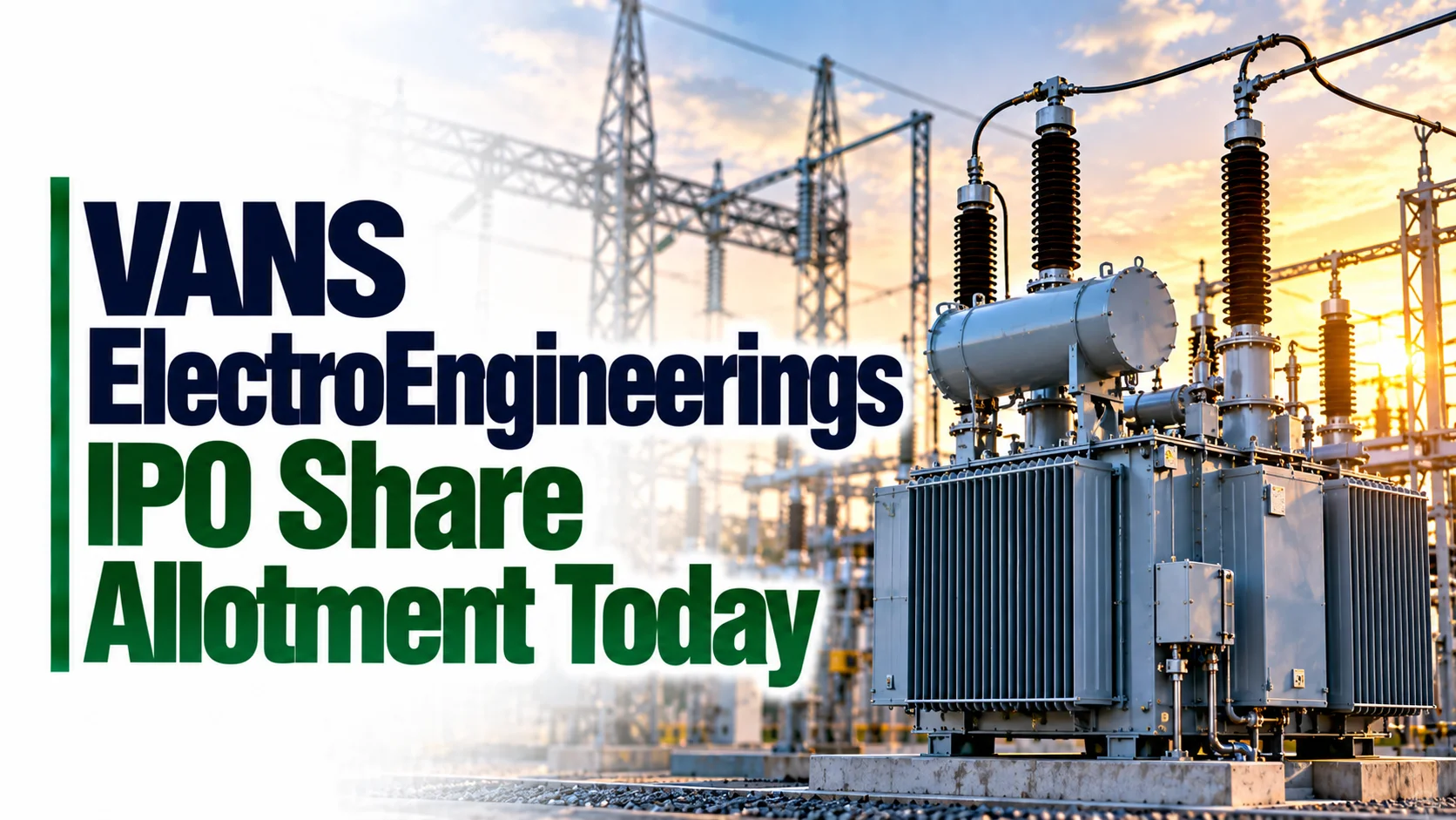 VANS ElectroEngineerings IPO Share Allotment Today