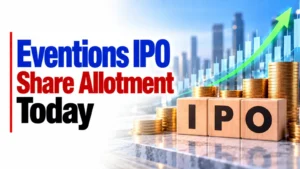 Eventions IPO Share Allotment Today: Check Eventions Allotment Status, Subscription Data and Online Share Allocation