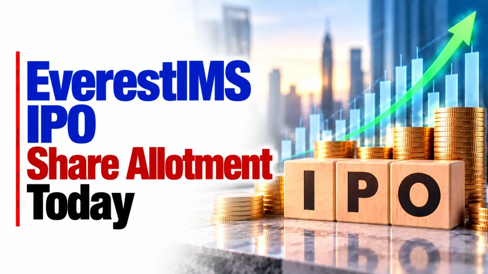 EverestIMS IPO Share Allotment Today