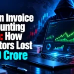 Falcon Invoice Discounting Scam: How Investors Lost ₹850 Crore