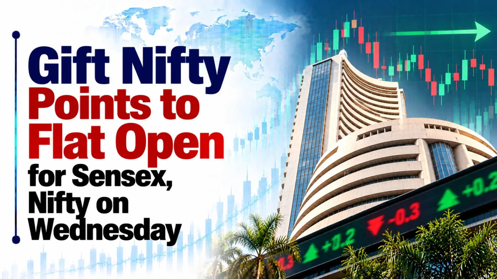 Gift Nifty Points to Flat Open for Sensex, Nifty on Wednesday