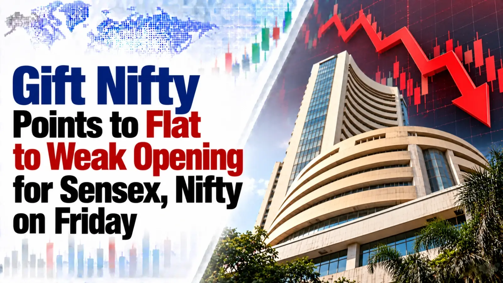 Gift Nifty Points to Flat to Weak Opening for Sensex, Nifty on Friday