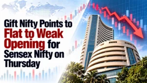 Gift Nifty Points to Flat to Weak Opening for Sensex, Nifty on Thursday