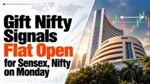 Gift Nifty Signals Flat Open for Sensex, Nifty on Monday