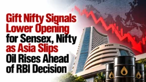 Gift Nifty Signals Lower Opening for Sensex, Nifty as Asia Slips, Oil Rises Ahead of RBI Decision