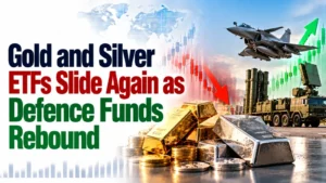 Gold and Silver ETFs Slide Again as Defence Funds Rebound