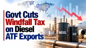 Govt Cuts Windfall Tax on Diesel, ATF Exports