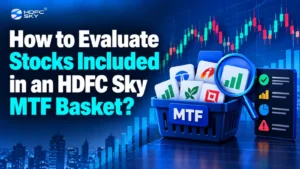 HDFC Sky MTF Baskets vs Buying Individual Stocks