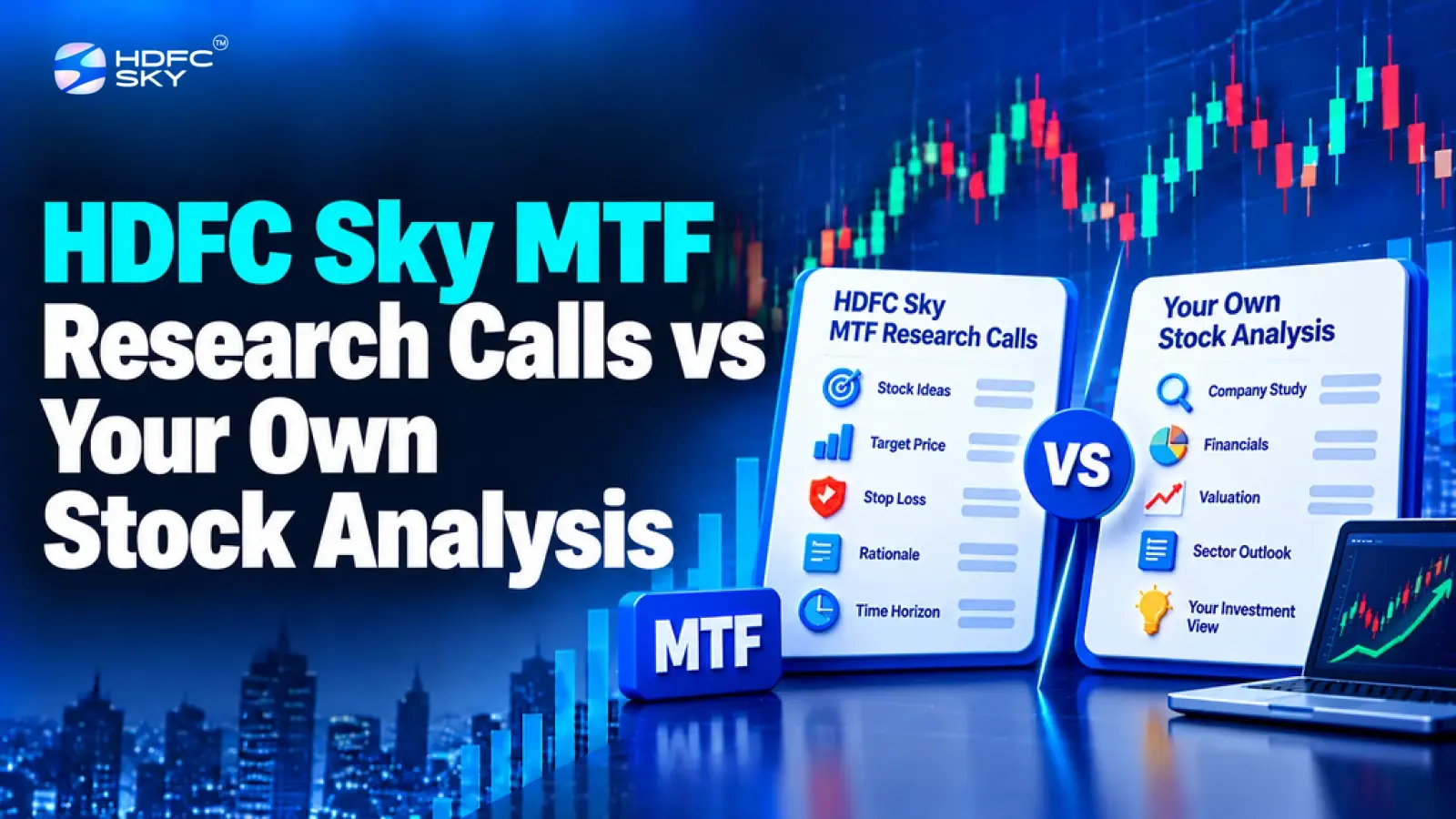 HDFC SKY MTF Research Calls vs Your Own Stock Analysis