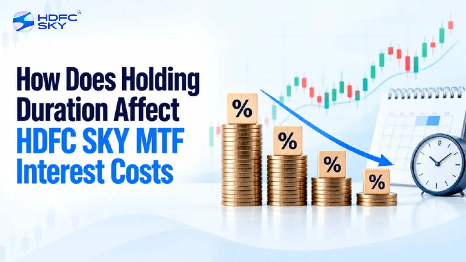 How Does Holding Duration Affect HDFC Sky MTF Interest Costs?