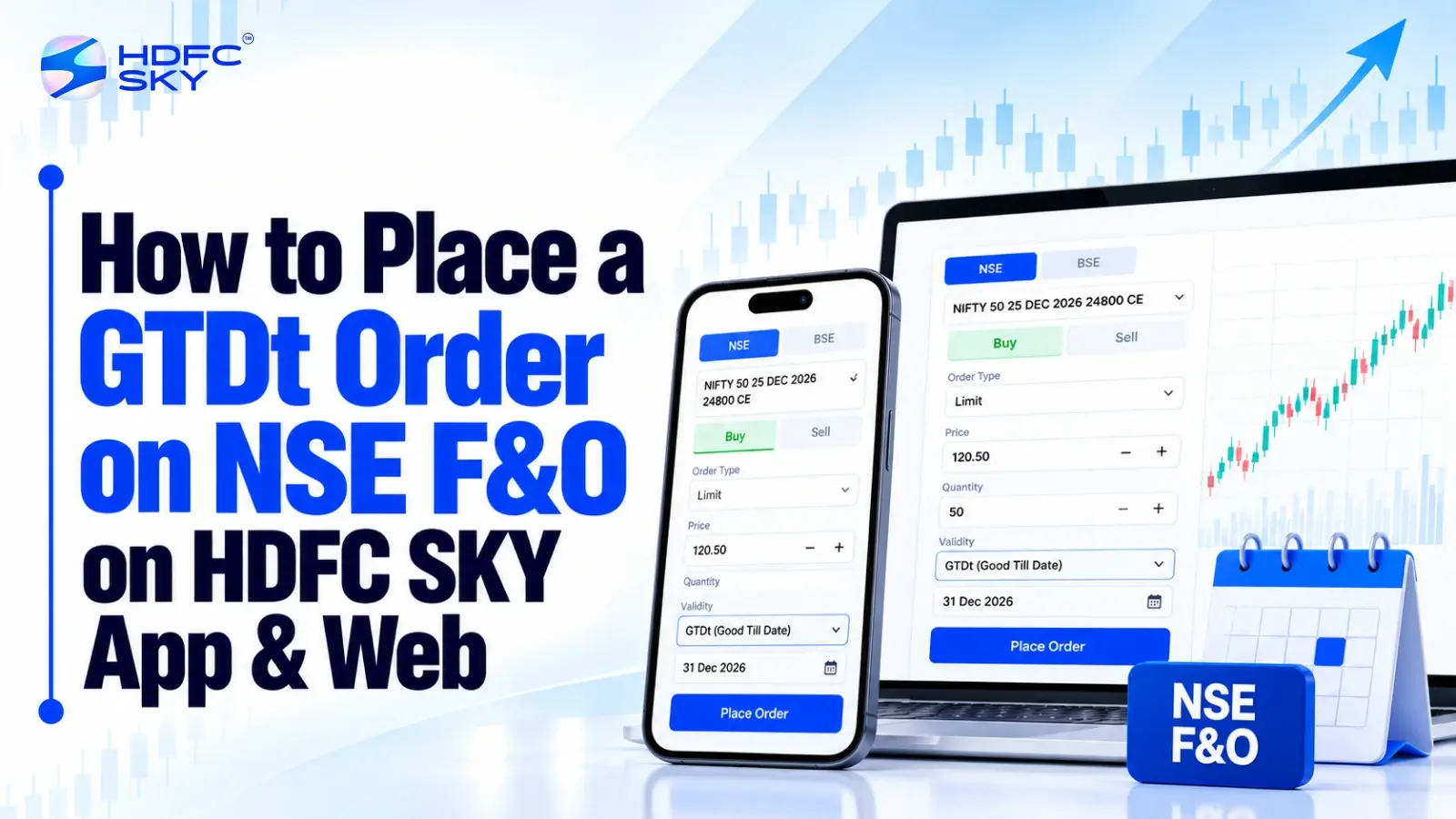 How to Place a GTDt Order for NSE F&O: Step-by-Step on HDFC Sky App & Web