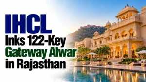 IHCL Inks 122-Key Gateway Alwar in Rajasthan