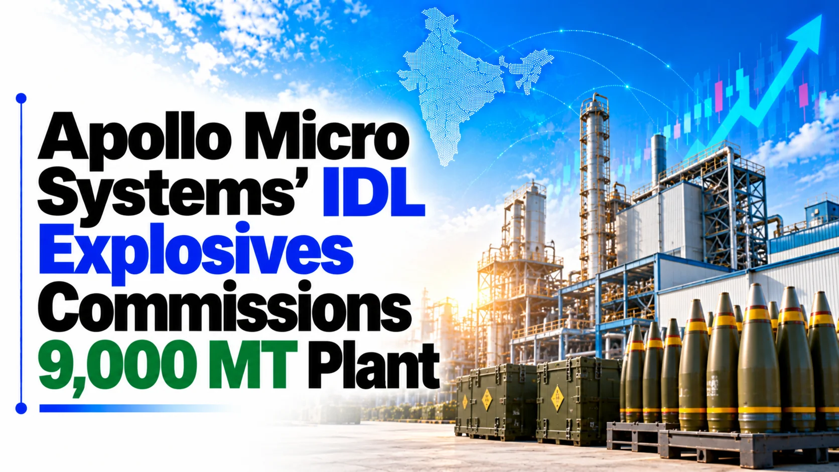 Apollo Micro Systems' IDL Explosives Commissions 9,000 MT Plant; Shares Fall 1.79%
