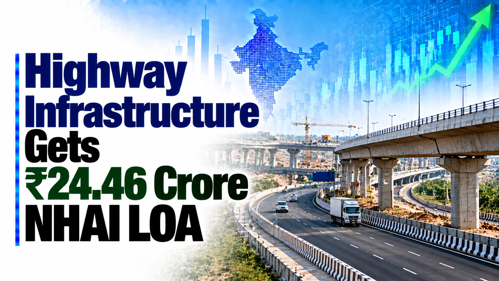 Highway Infrastructure Gets ₹24.46 Crore NHAI LOA; Shares Rise 8.07%