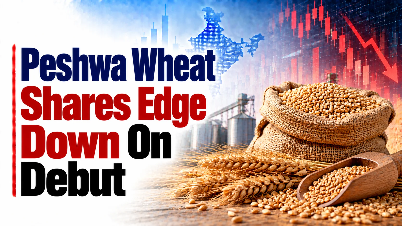 Peshwa Wheat Shares Edge Down On Debut