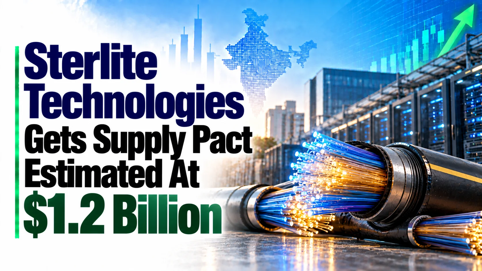 Sterlite Technologies Gets Supply Pact Estimated At $1.2 Billion; Shares Rise 4.93%