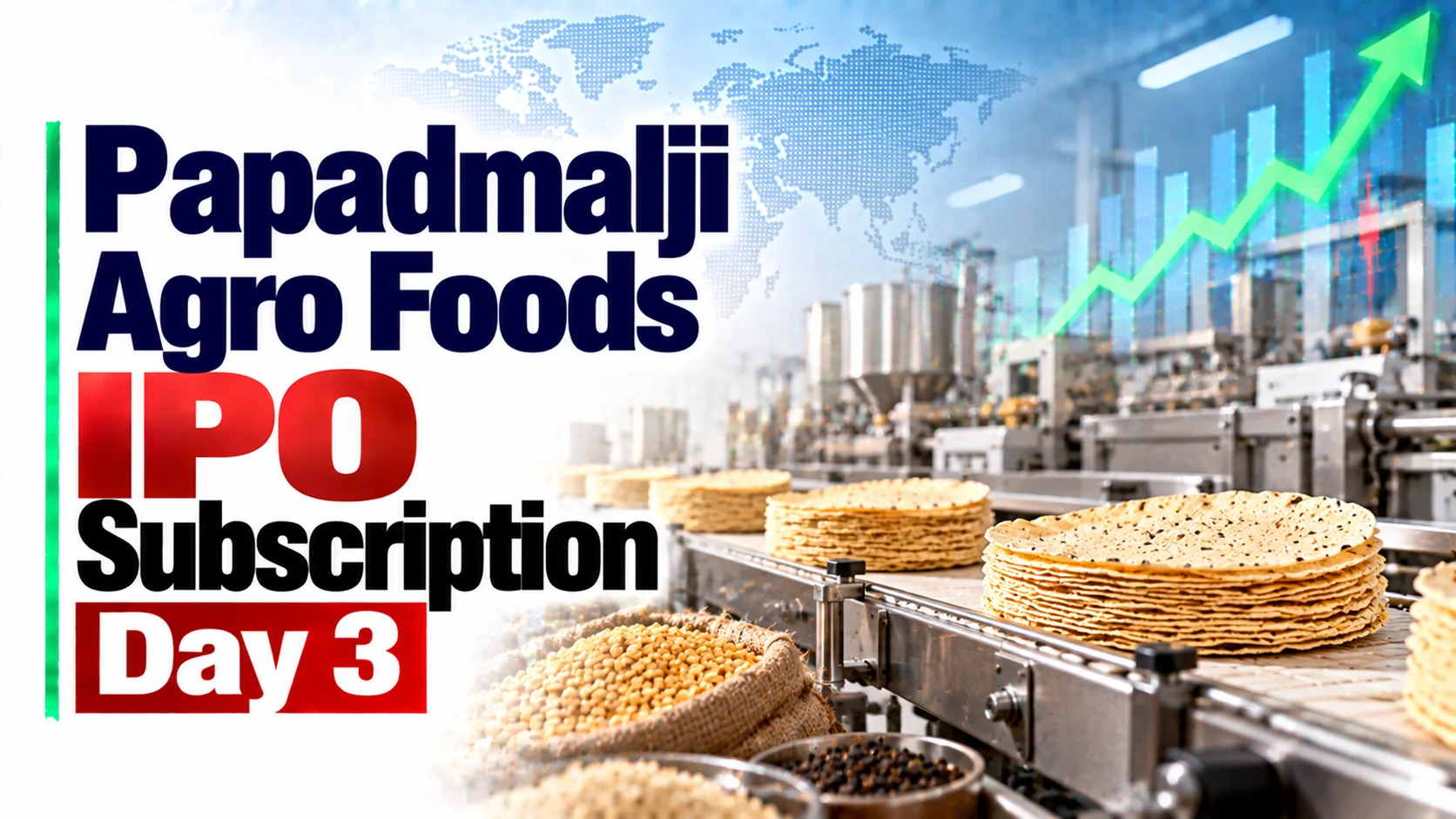 Papadmalji Agro Foods IPO Subscription Day 3: 2.54x