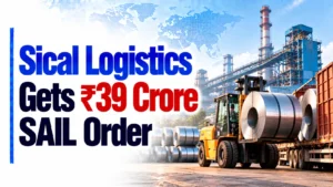 Sical Logistics Gets ₹39 Crore SAIL Order; Shares Rise 3.35%