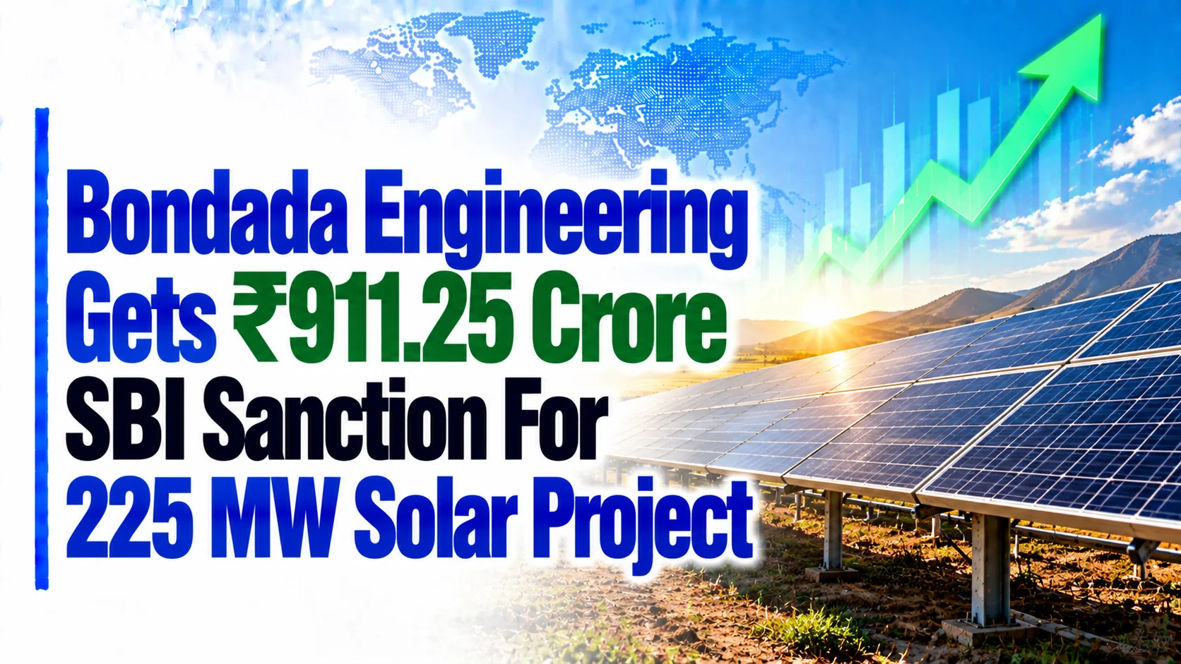 Bondada Engineering Gets ₹911.25 Crore SBI Sanction For 225 MW Solar Project; Shares Flat