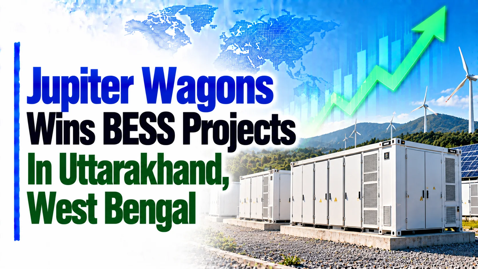 Jupiter Wagons Wins BESS Projects In Uttarakhand, West Bengal; Shares Fall 0.19%