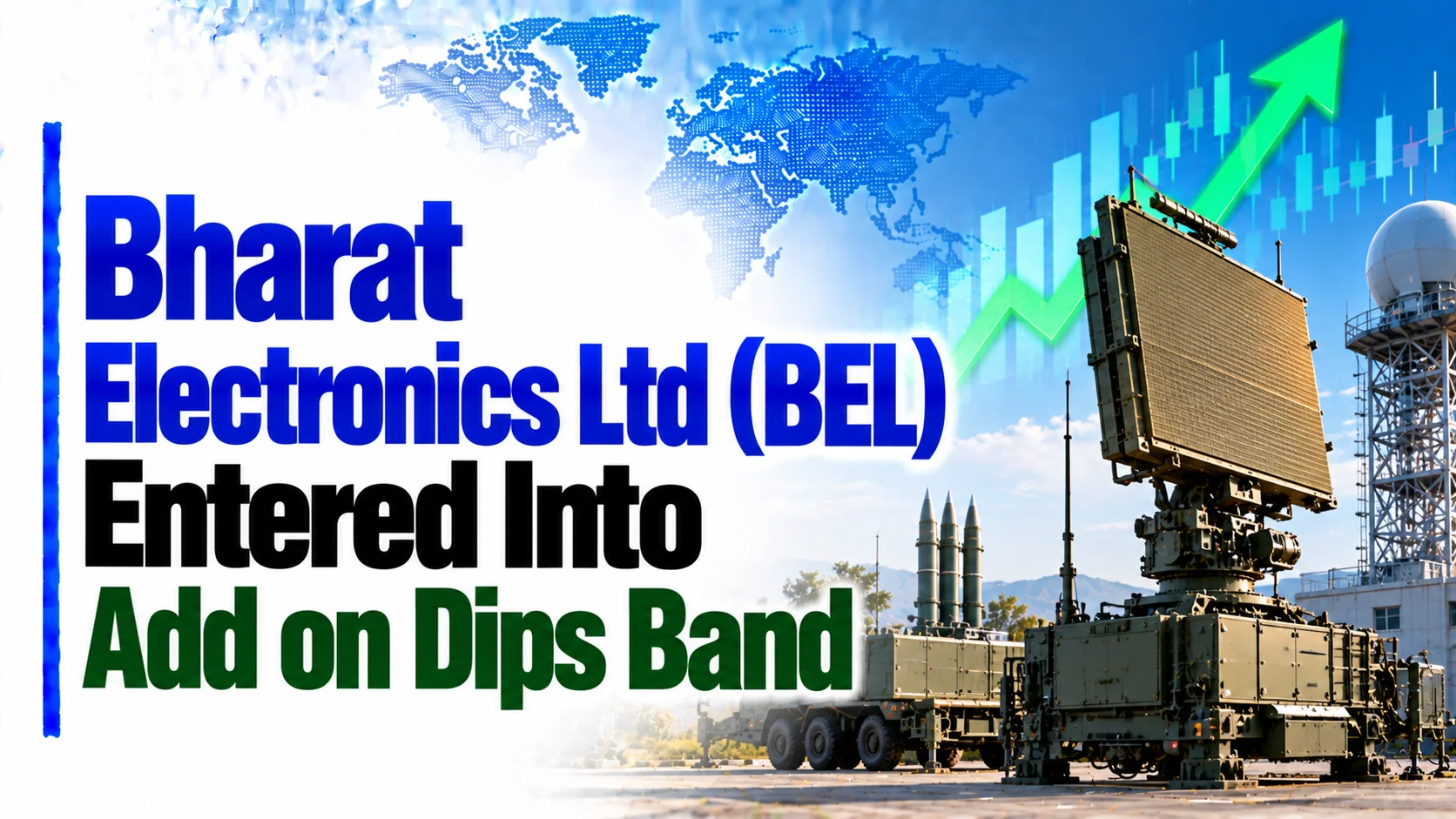 Bharat Electronics Ltd (BEL) Entered Into Add on Dips Band