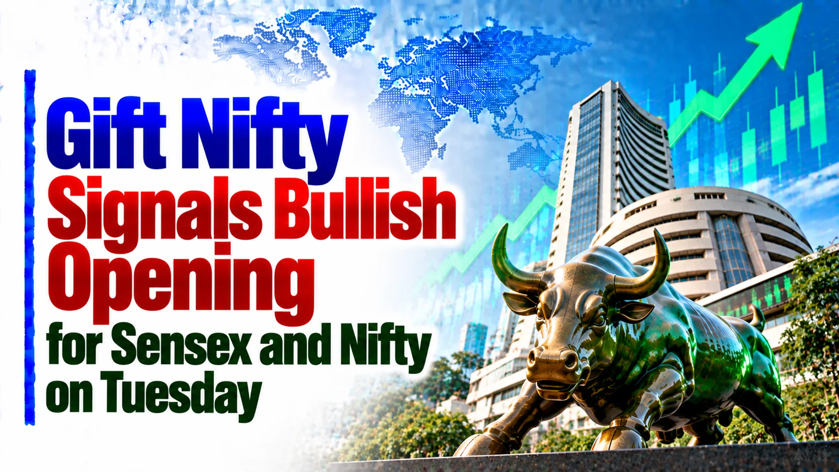 Gift Nifty Signals Bullish Opening for Sensex and Nifty on Tuesday