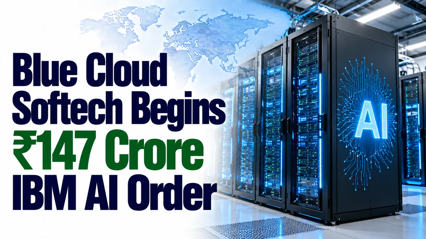 Blue Cloud Softech Begins ₹147 Crore IBM AI Order; Shares Rise 5.70%
