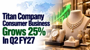Titan Company Consumer Business Grows 25% In Q2 FY27; Shares Fall 4%