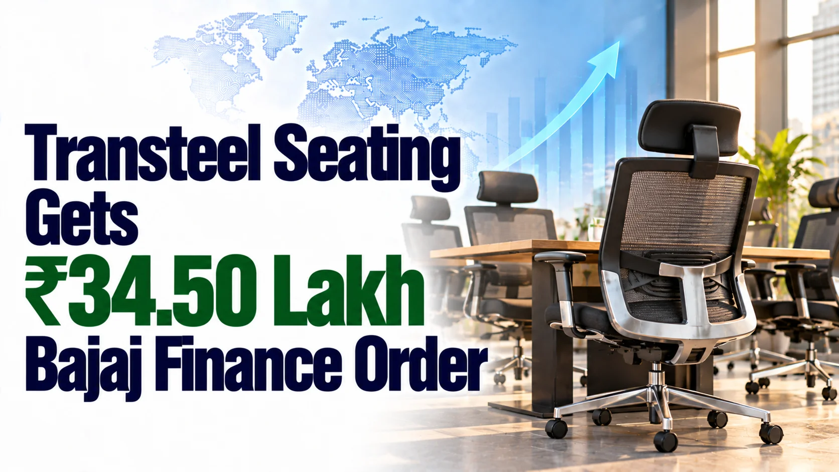 Transteel Seating Gets ₹34.50 Lakh Bajaj Finance Order; Shares Flat