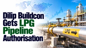 Dilip Buildcon Gets LPG Pipeline Authorisation; Shares Rise 1.55%